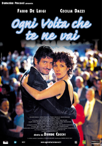 "Ogni volta che te ne vai"